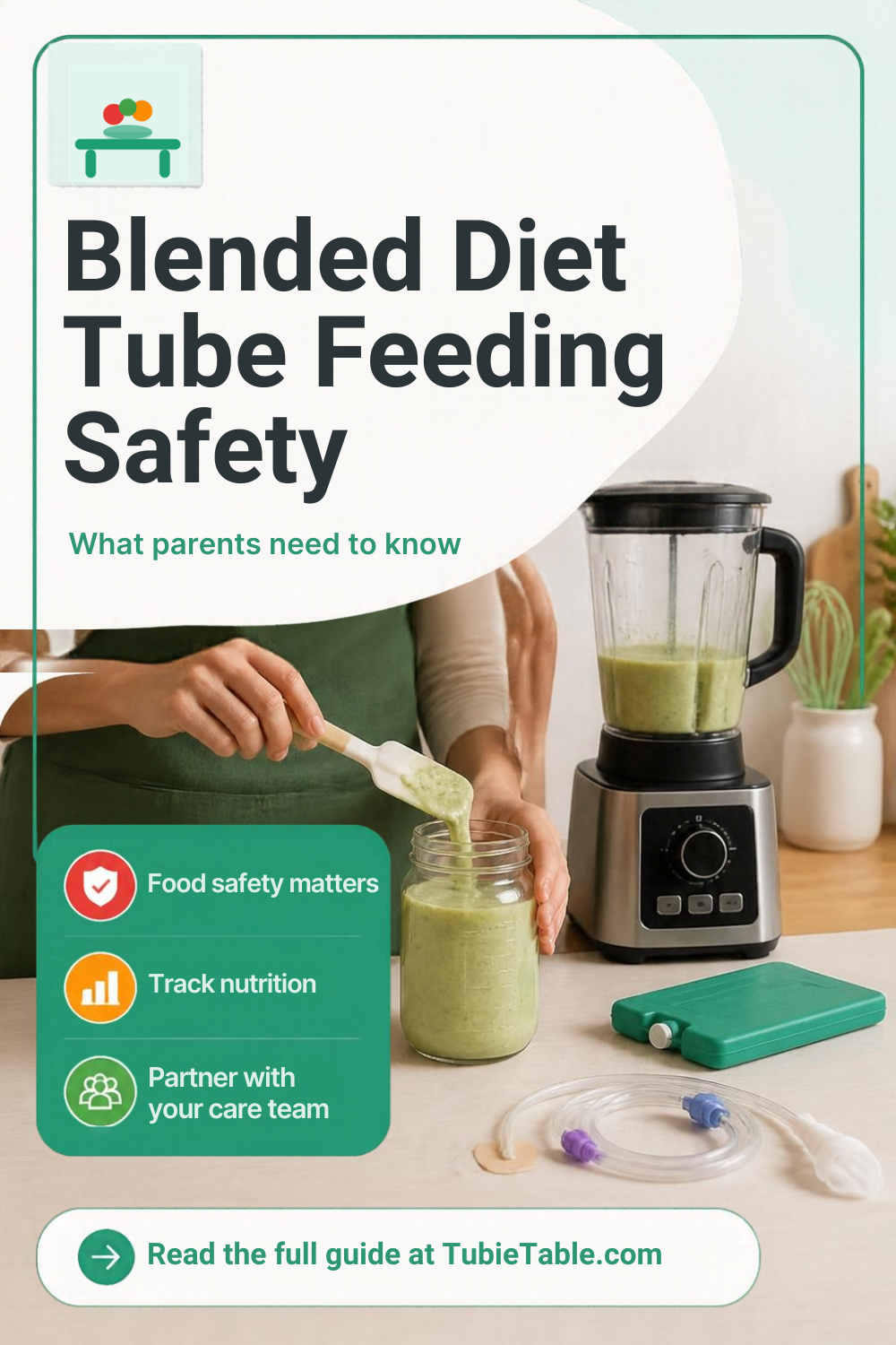 Blended diet tube feeding safety guide for parents